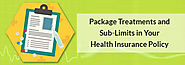 Sub-Limits or Package Treatments in Health Insurance Policy