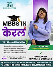 MBBS in Kerala – Affordable, Recognized, and Guided by ShikshaMed Experts