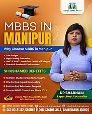 Complete Guide to MBBS in Manipur – Top Colleges, Fees & Admission Process