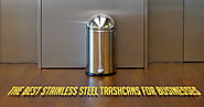 The Best Stainless Steel Trashcans For Businesses