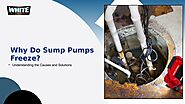 Why Do Sump Pumps Freeze?