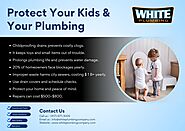 Protect Your Kids & Your Plumbing
