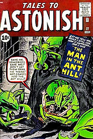 3: Tales to Astonish (v1) #27 - "The Man in the Ant Hill! "