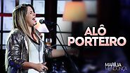 Marília Mendonça - Alô Porteiro - Vídeo Oficial do DVD