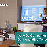 Why Do Companies Need Data Analytics Consulting?
