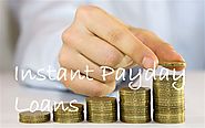 Instant Payday Loans For You Fast and Easy Access To Money
