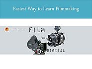 Easiest Way to Learn Filmmaking