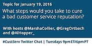 #CustServ :: What steps would you take to cure a bad customer service reputation? (with images, tweets) · ImMarkBernh...