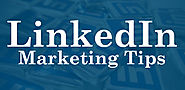 LinkedIn Marketing Tips for Small Businesses