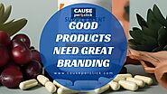 Why Good Products Still Fail Without Great Supplement Branding?