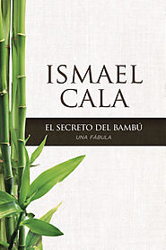 El Secreto del Bambú por Ismael Cala