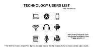 Technology Users List | Technology Users Email List
