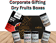 Why Dry Fruits Are the Perfect Corporate Gift for Any Occasion?