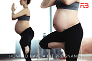 How to Have a Fit Pregnancy - Fit Lifestyle Box