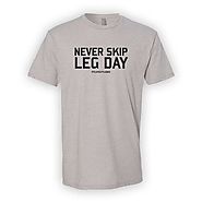 Men's Never Skip Leg Day Shirt - Fit Lifestyle Box