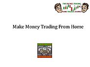 Make Money Trading from Home