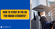 How to Study in the UK for Indian Students: Step-by-Step Application Process | by Abroad Eduversity | Aug, 2025 | Medium