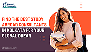 Your Global Dream Starts with the Best Study Abroad Consultants in Kolkata
