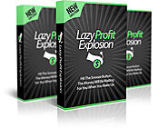 Lazy Profit Explosion review-$16,400 Bonuses & 70% Discount