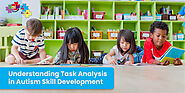 Expert Guide to Task Analysis in Autism Skill Development: Key Insights and Strategies – Smile4Autism