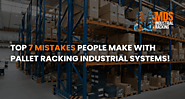 Top 7 Mistakes People Make with Pallet Racking Industrial Systems
