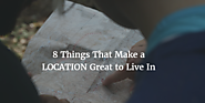 8 Things That Make a Location Great to Live In