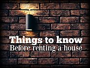 What do I need to know before renting a house?