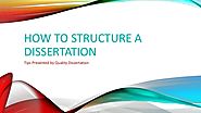 How to Structure a Dissertation