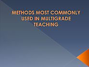 Methods Most Commonly used in Multigrade Teaching