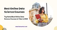 Top Rated Best Online Data Science Courses to Take in 2025