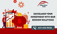 Secure and Transparent Escrow Services for Peace of Mind