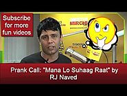 Prank Call (Hindi): "Mana Lo Suhaag Raat" by RJ Naved