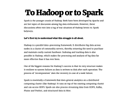 To Hadoop or to Spark