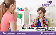 Speech Delay vs. Language Disorder: What's the Difference?