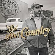 #20 Aaron Lewis - That Ain't Country (Debut)