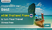 Enjoy Thailand Trip with eSIM by Airhubapp
