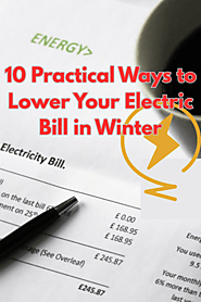 10 Practical Ways to Lower Your Electric Bill in Winter
