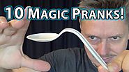 10 MAGIC PRANKS!! - How to do tricks you can do NOW!