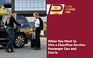 Hire a Chauffeur: What Passengers Should and Shouldn’t Do in a Chauffeured Vehicle
