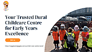 Your Trusted Dural Childcare Centre for Early Years Excellence