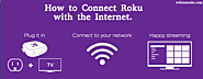 How to Connect Roku with the Internet