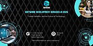 Software Development Services in 2025: Trends, Benefits, and the Future of Technology