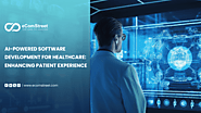 AI-Powered Software Development for Healthcare: Enhancing Patient Experience