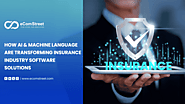 How AI and Machine Learning Are Transforming Insurance Industry Software Solutions