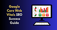 Google Core Web Vitals Updates