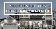 Easy to Follow Guide: Buying a Luxury Home [Infographic]