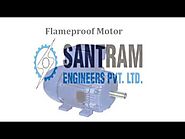 Flameproof Electric Motors | Santram Engineers