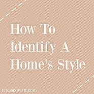 Tips For Identifying A Home's Style - with Infographic