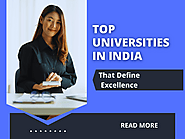 Top Universities in India That Define Excellence