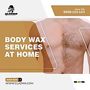 Men's Body Wax in Noida – Gentle, Quick, & At-Home Service